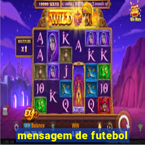 mensagem de futebol